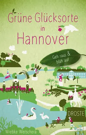 Wetschera |  Grüne Glücksorte in Hannover | Buch |  Sack Fachmedien