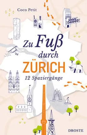 Petit |  Zu Fuß durch Zürich | Buch |  Sack Fachmedien