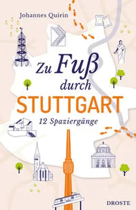 Quirin |  Zu Fuß durch Stuttgart | Buch |  Sack Fachmedien