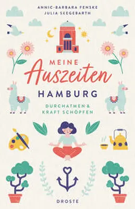 Fenske / Seegebarth |  Meine Auszeiten - Hamburg | Buch |  Sack Fachmedien