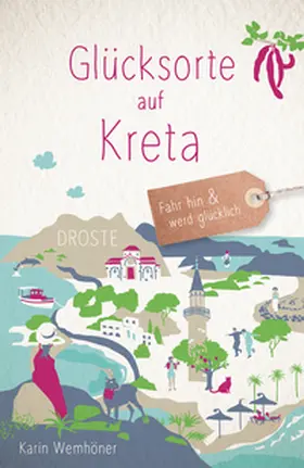 Wemhöner |  Glücksorte auf Kreta | Buch |  Sack Fachmedien