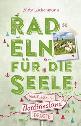 Lachenmann |  Nordfriesland. Radeln für die Seele | Buch |  Sack Fachmedien