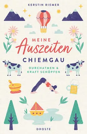 Riemer |  Meine Auszeiten - Chiemgau | Buch |  Sack Fachmedien