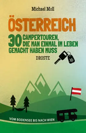 Moll |  Österreich. 30 Campertouren, die man einmal im Leben gemacht haben muss | Buch |  Sack Fachmedien