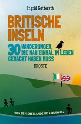 Retterath |  Britische Inseln. 30 Wanderungen, die man einmal im Leben gemacht haben muss | Buch |  Sack Fachmedien