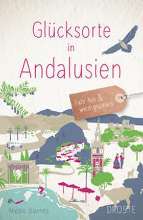 Biarnés |  Glücksorte in Andalusien | Buch |  Sack Fachmedien