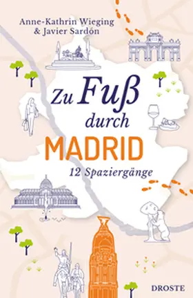 Sardón / Wieging |  Zu Fuß durch Madrid | Buch |  Sack Fachmedien