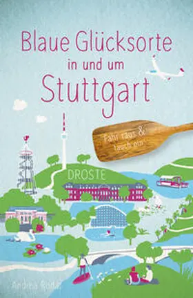 Rodat |  Blaue Glücksorte in und um Stuttgart | Buch |  Sack Fachmedien