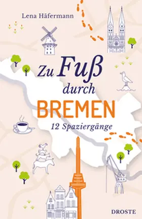 Häfermann |  Zu Fuß durch Bremen | Buch |  Sack Fachmedien