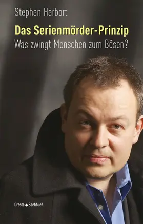 Harbort |  Das Serienmörder-Prinzip | eBook | Sack Fachmedien