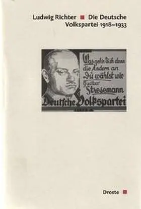 Richter |  Die Deutsche Volkspartei 1918-1933 | Buch |  Sack Fachmedien