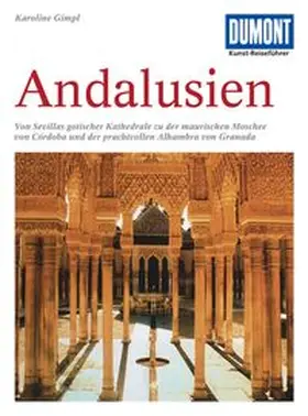 Gimpl |  DuMont Kunst-Reiseführer Andalusien | Buch |  Sack Fachmedien