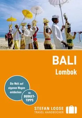 Loose / Jacobi |  Stefan Loose Reiseführer Bali, Lombok | Buch |  Sack Fachmedien