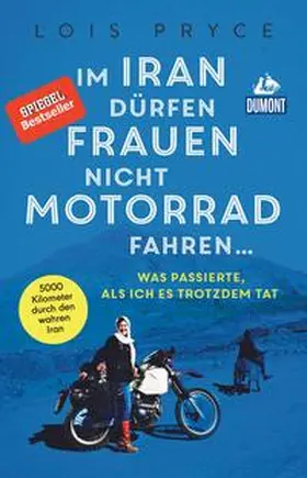 Pryce |  Im Iran dürfen Frauen nicht Motorrad fahren ... | Buch |  Sack Fachmedien