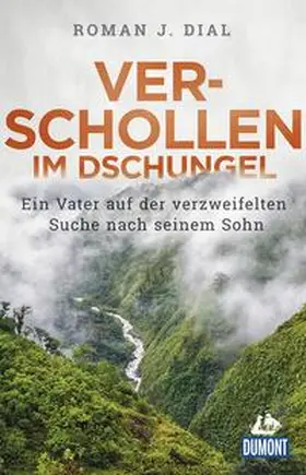 Dial / MAIRDUMONT GmbH & Co. KG |  Verschollen im Dschungel | Buch |  Sack Fachmedien