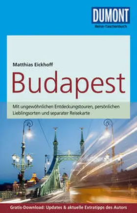 Eickhoff | DuMont Reise-Taschenbuch Reiseführer Budapest | Buch | 978-3-7701-7358-7 | sack.de