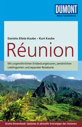 Eiletz-Kaube / Kaube | DuMont Reise-Taschenbuch Reiseführer Reunion | Buch | 978-3-7701-7380-8 | sack.de
