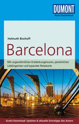 Bischoff | DuMont Reise-Taschenbuch Reiseführer Barcelona | Buch | 978-3-7701-7390-7 | sack.de