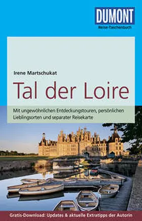 Martschukat |  DuMont Reise-Taschenbuch Reiseführer Tal der Loire | Buch |  Sack Fachmedien