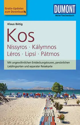 Bötig | DuMont Reise-Taschenbuch Reiseführer Kos, Níssyros, Kálymnos, Léros, Lipsí, Pátm | Buch | 978-3-7701-7477-5 | sack.de