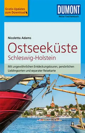 Adams |  DuMont Reise-Taschenbuch Reiseführer Ostseeküste Schleswig-Holstein | Buch |  Sack Fachmedien