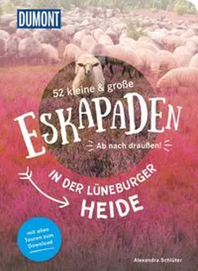 Schlüter |  52 kleine & große Eskapaden in der Lüneburger Heide | Buch |  Sack Fachmedien