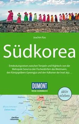 Rau |  DuMont Reise-Handbuch Reiseführer Südkorea | Buch |  Sack Fachmedien