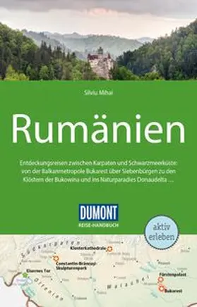 Mihai |  DuMont Reise-Handbuch Reiseführer Rumänien | Buch |  Sack Fachmedien