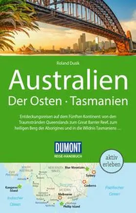 Dusik | DUMONT Reise-Handbuch Reiseführer Australien, Der Osten und Tasmanien | Buch | 978-3-7701-8194-0 | sack.de