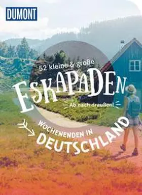 Völler / Klose / Pollex |  52 kleine & große Eskapaden – Wochenenden in Deutschland | Buch |  Sack Fachmedien