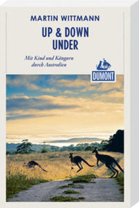 Wittmann |  Up & down under (DuMont Reiseabenteuer) | Buch |  Sack Fachmedien