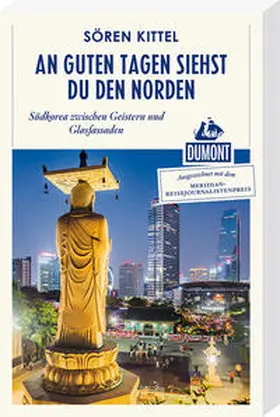 Kittel |  An guten Tagen siehst du den Norden (DuMont Reiseabenteuer) | Buch |  Sack Fachmedien