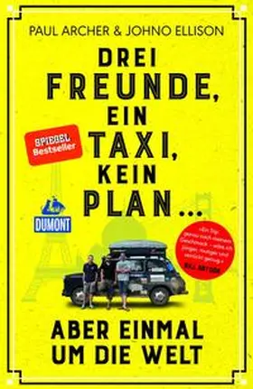Archer / Ellison |  Drei Freunde, ein Taxi, kein Plan ... | Buch |  Sack Fachmedien