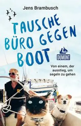 Brambusch |  Tausche Büro gegen Boot | Buch |  Sack Fachmedien