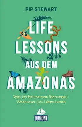 Stewart |  Life Lessons aus dem Amazonas | Buch |  Sack Fachmedien