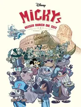 Disney / Petrossi / Dab's |  Mickys Reisen durch die Zeit | Buch |  Sack Fachmedien