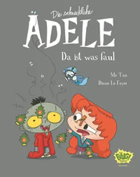 le Feyer |  Die schreckliche Adele 11 | Buch |  Sack Fachmedien