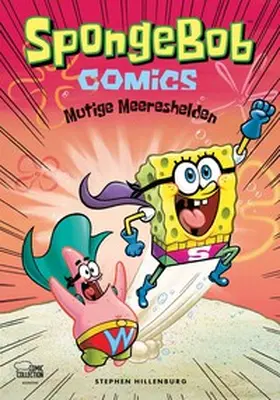Hillenburg |  SpongeBob Comics - Mutige Meereshelden | Buch |  Sack Fachmedien