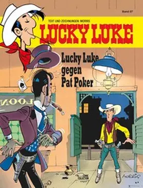 Morris |  Lucky Luke 87 - Lucky Luke gegen Pat Poker | Buch |  Sack Fachmedien