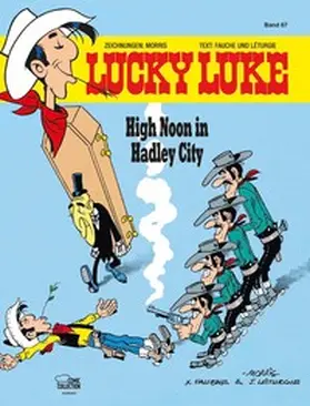 Morris / Fauche / Léturgie |  Lucky Luke 67 - High Noon in Hadley City | Buch |  Sack Fachmedien