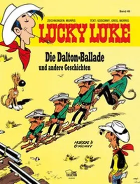 Morris / Goscinny / Greg |  Lucky Luke 49 - Die Dalton Ballade und andere Geschichten | Buch |  Sack Fachmedien