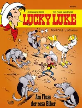 Pearce / Morris / Léturgie |  Lucky Luke 82 - Am Fluss der rosa Biber | Buch |  Sack Fachmedien