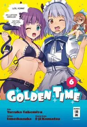 Takemiya / Umechazuke |  Golden Time 06 | Buch |  Sack Fachmedien