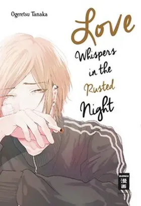Tanaka |  Love Whispers in the Rusted Night | Buch |  Sack Fachmedien
