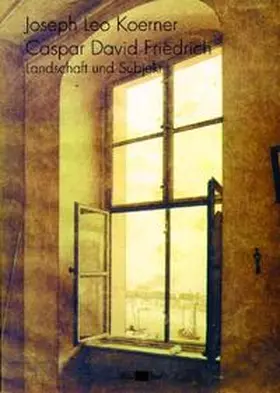 Koerner |  Caspar David Friedrich | Buch |  Sack Fachmedien