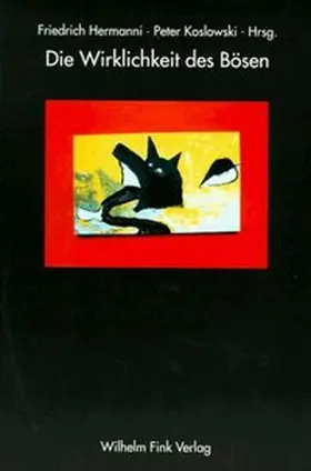 Hermanni / Koslowski |  Die Wirklichkeit des Bösen | Buch |  Sack Fachmedien