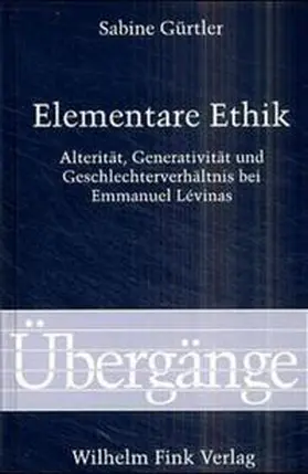 Gürtler |  Generativität und Geschlechterverhältnis bei Emmanuel Lévinas | Buch |  Sack Fachmedien