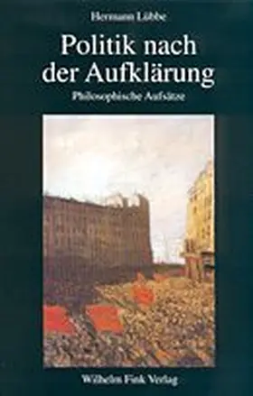 Lübbe |  Politik nach der Aufklärung | Buch |  Sack Fachmedien