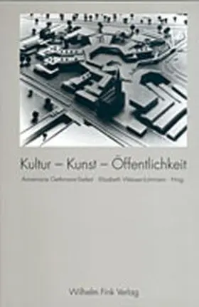 Gethmann-Siefert / Weisser-Lohmann |  Kultur - Kunst - Öffentlichkeit | Buch |  Sack Fachmedien