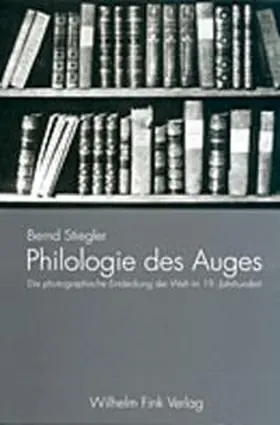 Stiegler |  Philologie des Auges | Buch |  Sack Fachmedien